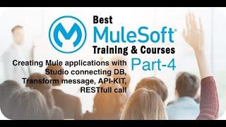 MuleSoft Training for Beginners Part 4 (Building APIs - Database, transforming) 