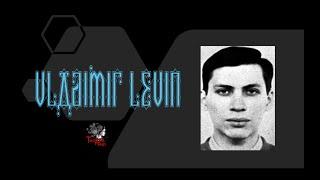 Vladimir Levin || True Crimes