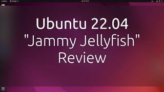 Ubuntu 22.04 "Jammy Jellyfish" Initial Review