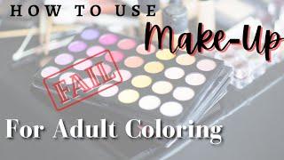 Easy Backgrounds w/ Make-up For Coloring Book | FAIL or Success Experiment? #adultcoloring #makeup