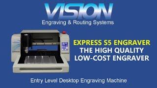 Vision's Express Small Format Entry Level Engraver