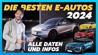 Die BESTEN E-AUTOS 2024 | alle DATEN und PREISE