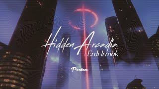 Erdi Irmak - Hidden Arcadia March 2025