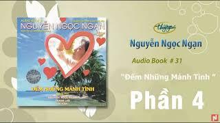 Đếm những mảnh tình - Phần 4 - Nguyễn Ngọc Ngạn