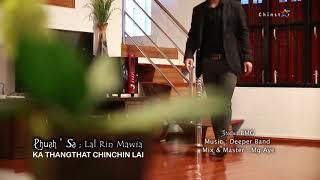 Pathian  Hla Thar || Ka Thangthat Chinchin Lai || Lal Rin Mawia