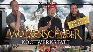 Die „Wolkenschieber“-Kochwerkstatt mit Axel Schmitt, Basti & Specki – Teil 01