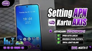 SETTING APN KARTU AXIS TERCEPAT DAN PALING STABIL BGT |  JARINGAN MU AUTO INSYAF GAK LEMOT LAGI‼️