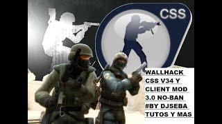 wallhack css v34 Y CLIENT MOD 3.O no ban