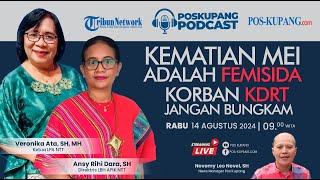 Kematian MEI adalah FEMISIDA | Korban KDRT Jangan Bungkam | PKPODCAST