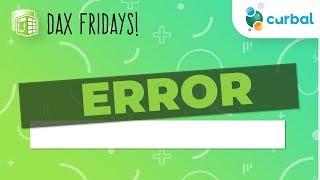 DAX Fridays! #59: ERROR