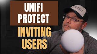 Inviting Users to UniFi Protect