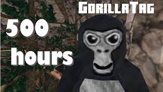 500 hours of gorilla tag