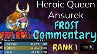 Rank 1 Heroic Queen Ansurek Frost Mage Commentary/Guide