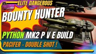 Ba-Boom! Pacifier Python Mk2 Bounty Hunter build / Elite Dangerous