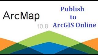 ArcMap Publish to ArcGIS Online   ArcGIS Mastery