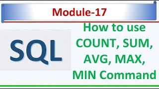 Aggregate Functions in SQL | COUNT, SUM, AVG, MAX, MIN  | SQL Server 2022 | SQL Module 17