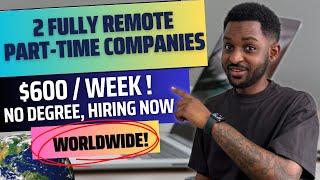 EARN $600/WEEK! 2 BEST PART-TIME Work From Home Jobs 2023! | WORLDWIDE!