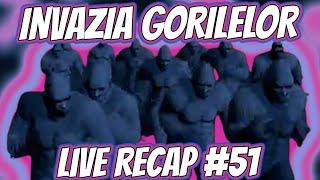  DON STEFANOS LIVE RECAP #51 - INVAZIA GORILELOR OOGA BOOGA