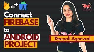 #2 Connect Firebase to Android Studio Project | Firebase Assistant | Firebase Console