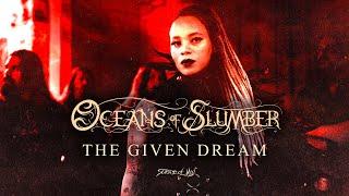 Oceans of Slumber - "The Given Dream" (Official Audio)