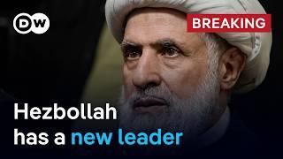 Hezbollah appoints deputy chief Naim Kassem as new leader | DW News