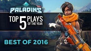 Paladins - Top 5 Plays of 2016