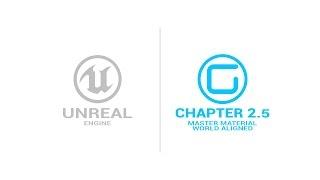 World Aligned Master Material - Chapter 2.5 - Unreal Engine 4