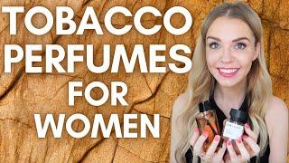 BEST TOBACCO PERFUMES FOR WOMEN | Soki London