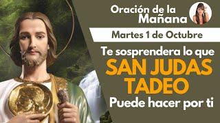 ORACIÓN DE LA MAÑANA, Te sorprenderá lo que San Judas Tadeo puede hacer por ti