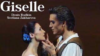 Giselle - Denis Rodkin & Svetlana Zakharova (full ballet)