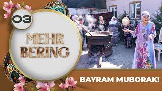 Mehr Bering 3-son BAYRAM MUBORAK! (26.03.2023)