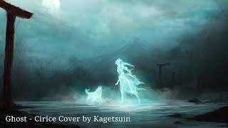 Ghost - Cirice (cover by Kagetsuin)