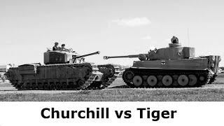 Tiger gegen Churchill / Panzer die Geschichte schrieben....ein Vergleich