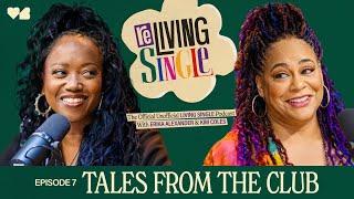 Tales From The Club | S1 E7 | ReLiving Single Podcast