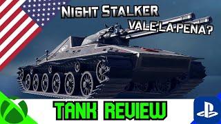 Night Stalker vale la pena? Tank Review ll Wot Console - World of Tanks Modern Armour