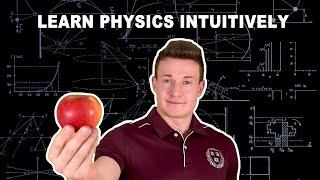 How to Understand Physics Intuitively?