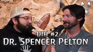 TDIHS #2 | Dr. Spencer Pelton | Archaeology, Dogs, Bears, and Prehistoric Life, Clothing and Tools