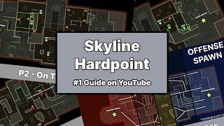 The #1 BEST Skyline Hardpoint Guide ON YOUTUBE! - Spawns, Positions, Zones, Rotations