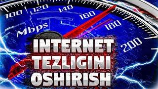 Internet tezligini oshirish judayam oson yo'li