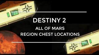 Destiny 2 All of Mars Region Chest Locations