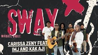 Sway | Michael Buble | By Carissa Feat IMJ dan Kak Aji