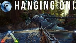 Hanging On - ARK: Survival Evolved Cinematic Game Play