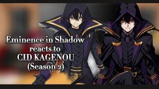 Eminence in Shadow reacts to CID KAGENOU(Season 2)