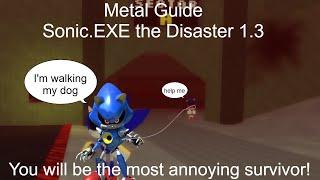 Metal Sonic Guide | Sonic.EXE the Disaster 1.3 [READ DESCRIPTION!!!]