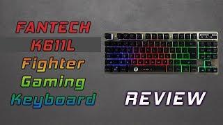 Fantech K611L Fighter Gaming Keyboard Review