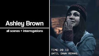 Ashley Brown Scenepack - All Scenes + Interrogations - Until Dawn (Remake)