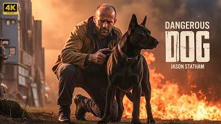 Dangerous Dog :  New Action Movie 2025 | Jason Statham | Full Movie | 4K Ultra #actionmovies