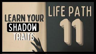 Life Path 11 Shadow Traits | The SHADOW SIDE of the Spiritual Healer   | Master Number 11