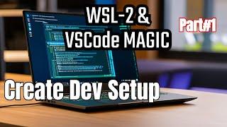 How to Create perfect Development Setup with WSL-2 | ZSH,VSCode and more (1/2)