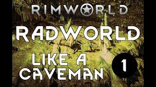 Radworld Mod - Ep 01 - Rimworld Gameplay Let's Play